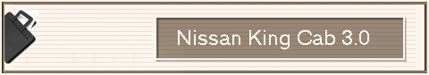                       Nissan King Cab 3.0